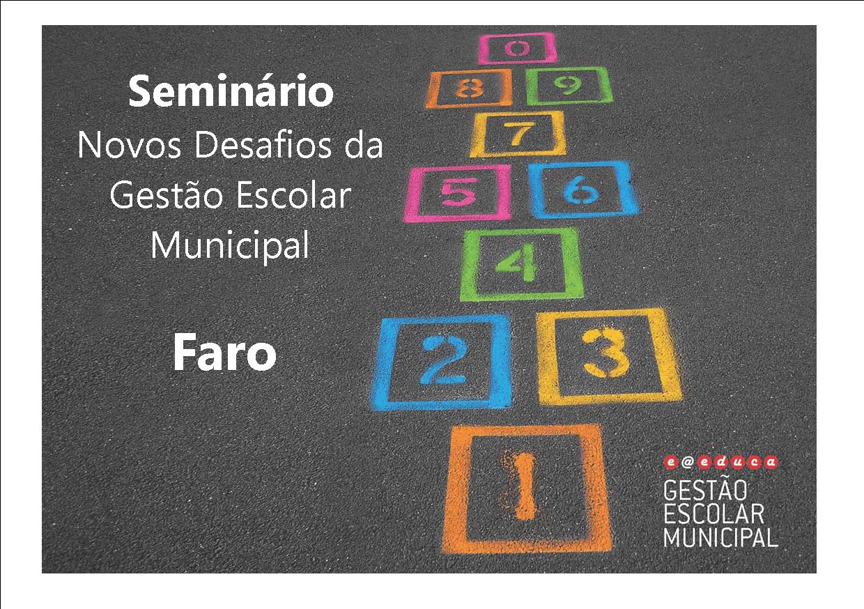 Seminrio - Novos Desafios da Gesto Escolar Municipal - Faro